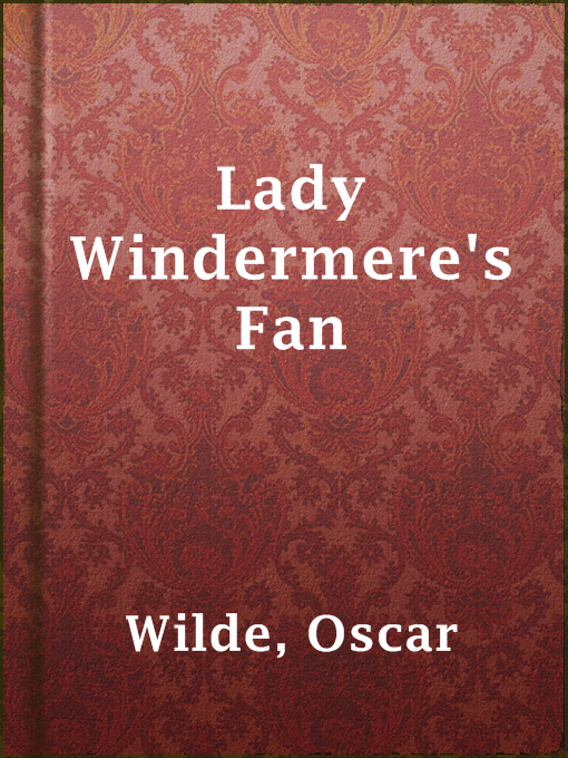 Title details for Lady Windermere's Fan by Oscar Wilde - Wait list